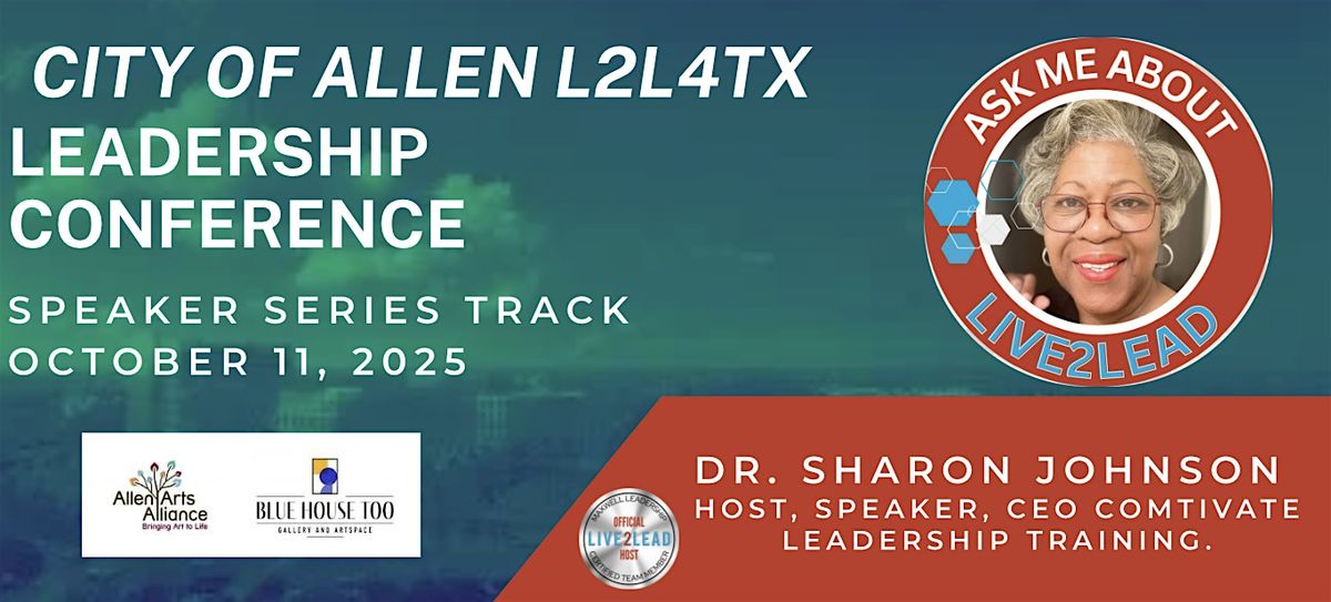2025 Live2Lead4TX Speaker Series City of Allen