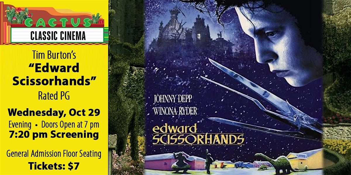 Cactus Classic Cinema: \u201cEdward Scissorhands\u201d (1990) - 7:20 pm
