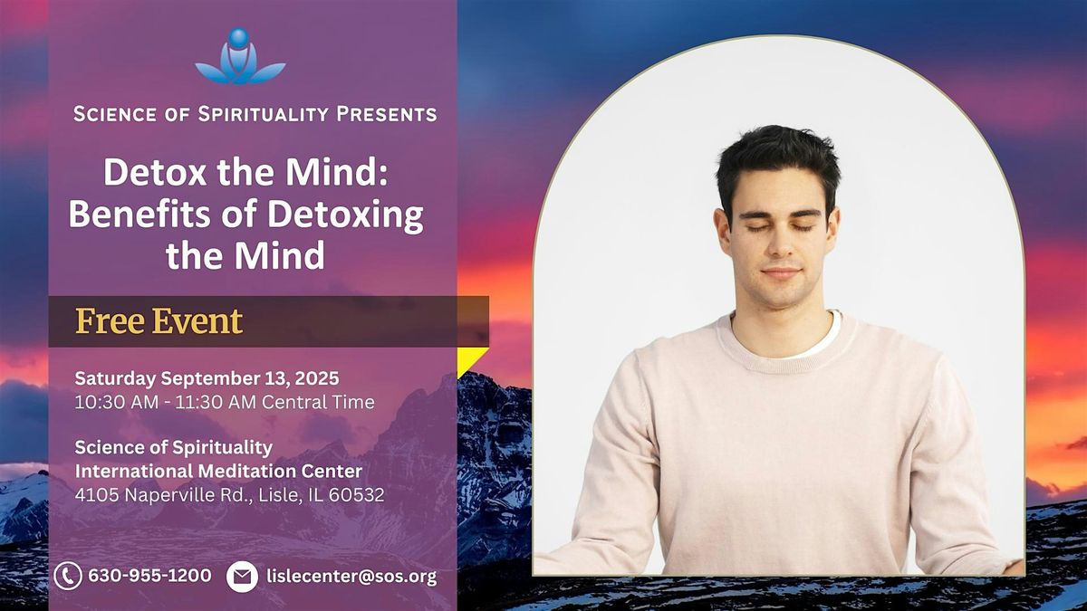 Detox the Mind: Benefits of Detoxing the Mind