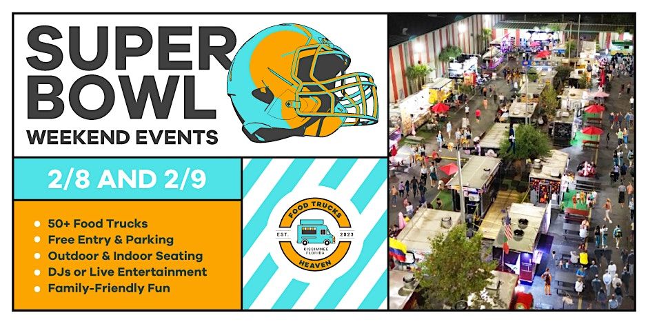 Food Trucks & Fun: Super Bowl Weekend Events