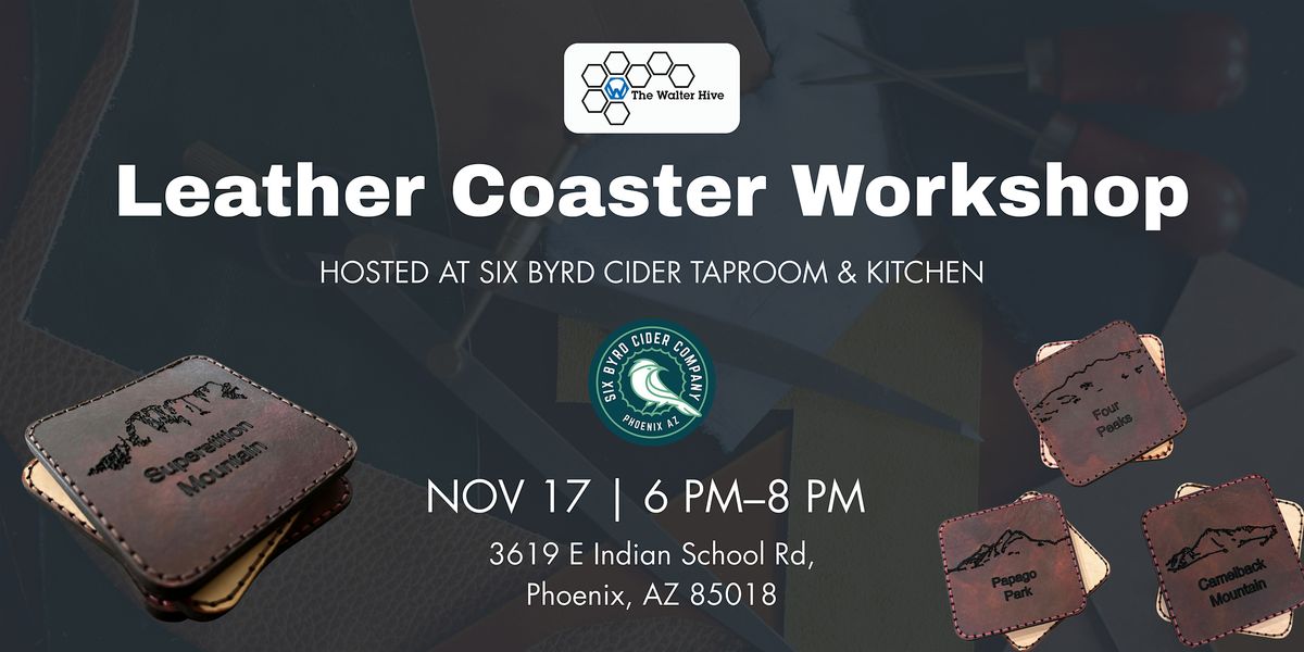 Leather Coaster Workshop with Six Byrd Cider