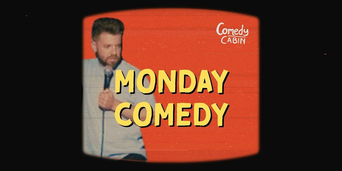MONDAY Comedy Night
