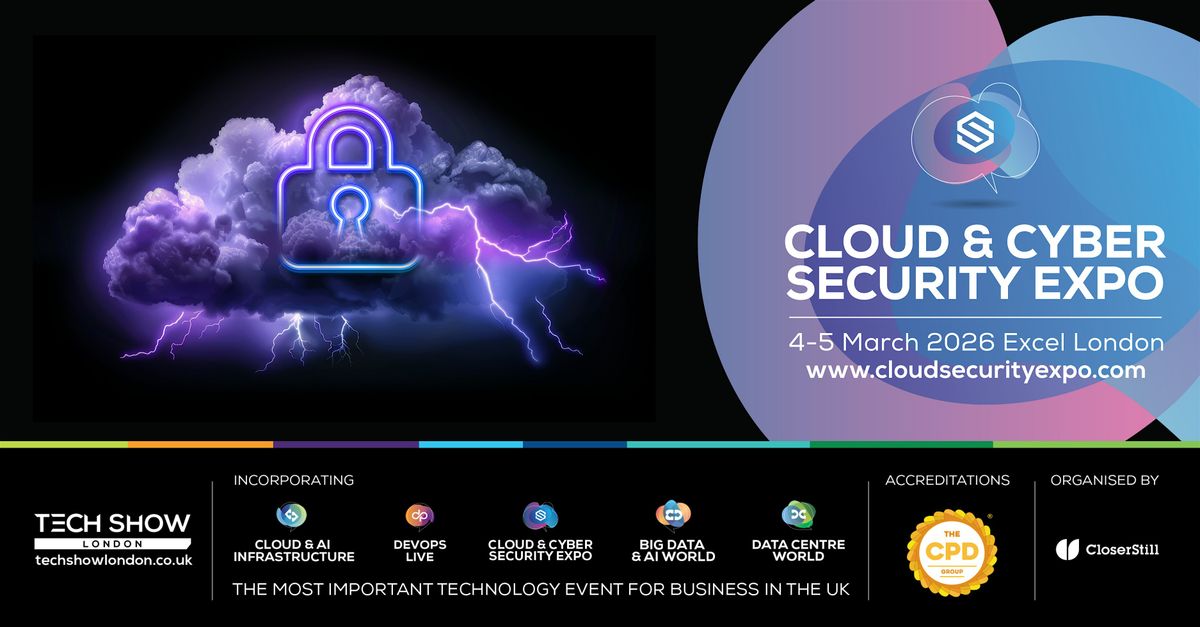 Cloud & Cyber Security Expo London