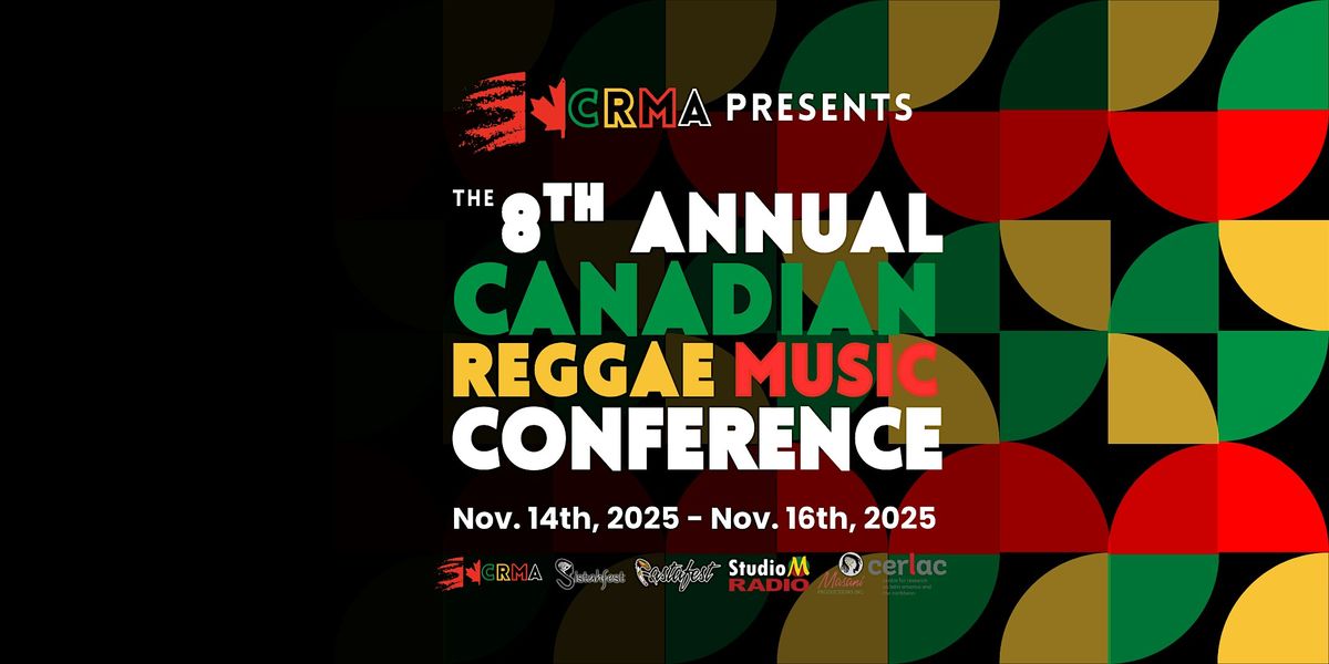 8th Annual Canadian Reggae Music Conference