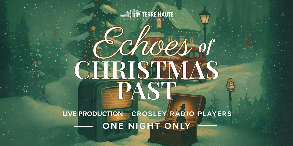 Echoes of Christmas Past by Crosley Radio Players