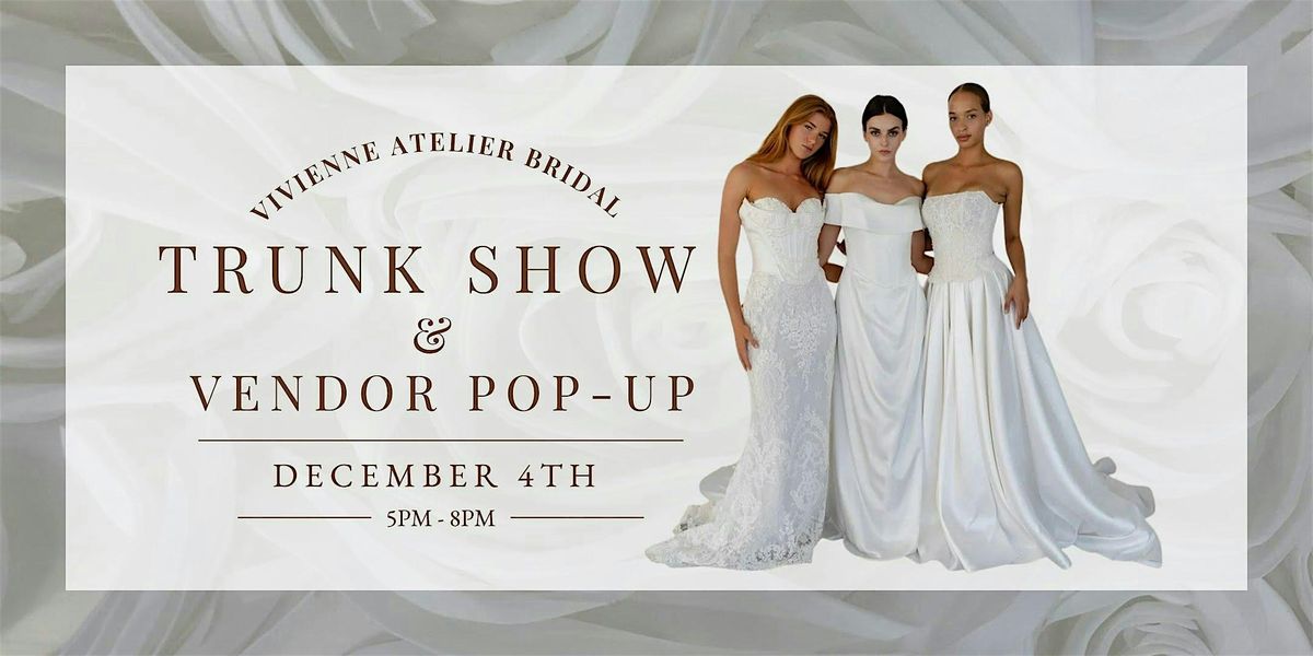Vivienne Atelier NYC Trunk Show and Vendor Pop Up
