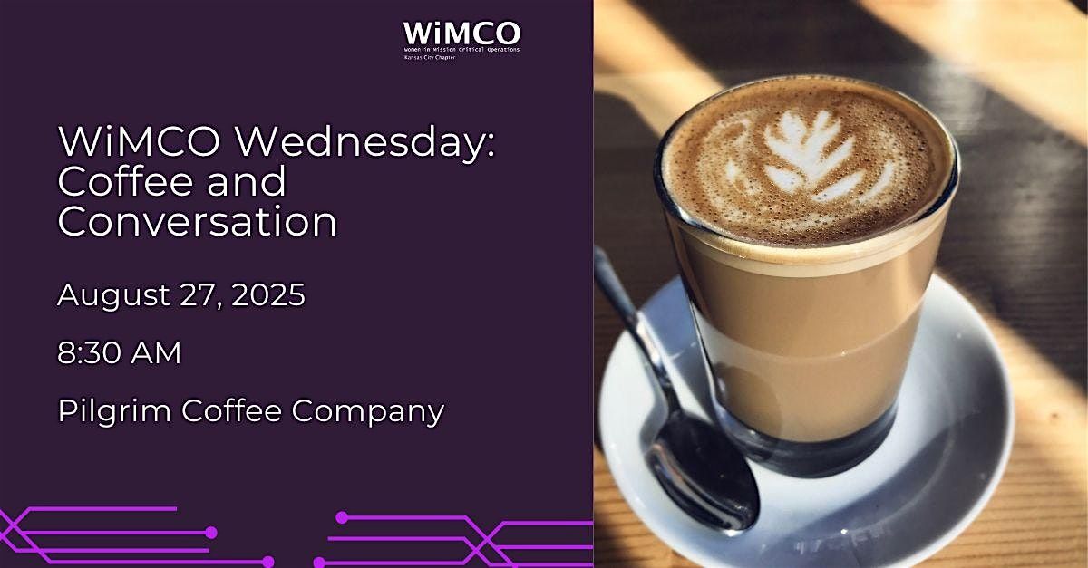 WiMCO Wednesday - Coffee and Conversations