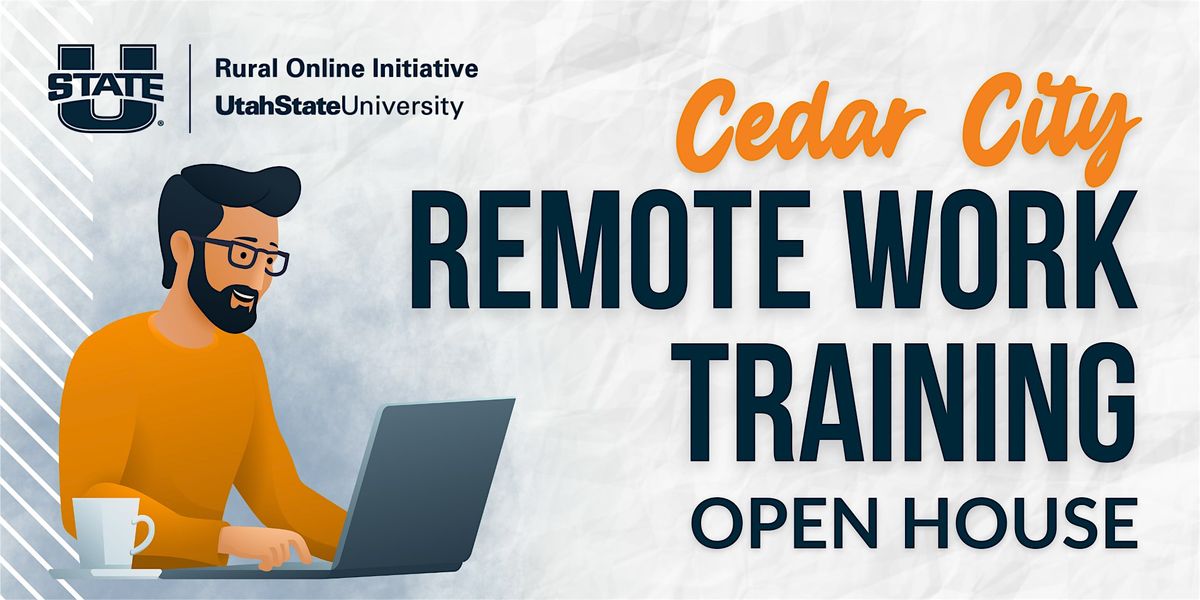 Cedar City Remote Work Training Open House
