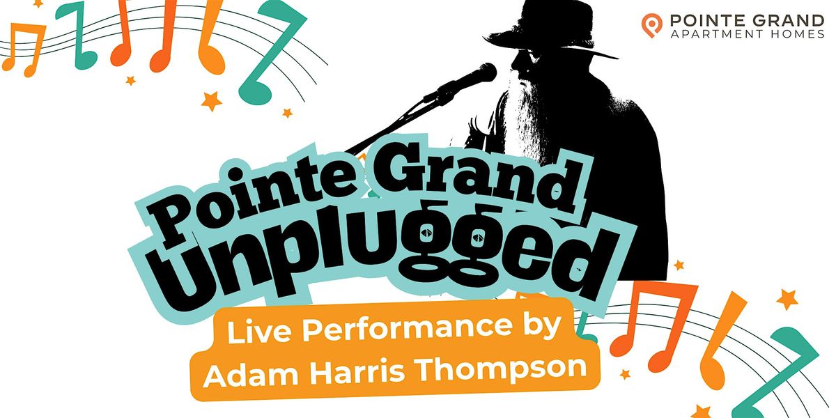 Pointe Grand Unplugged