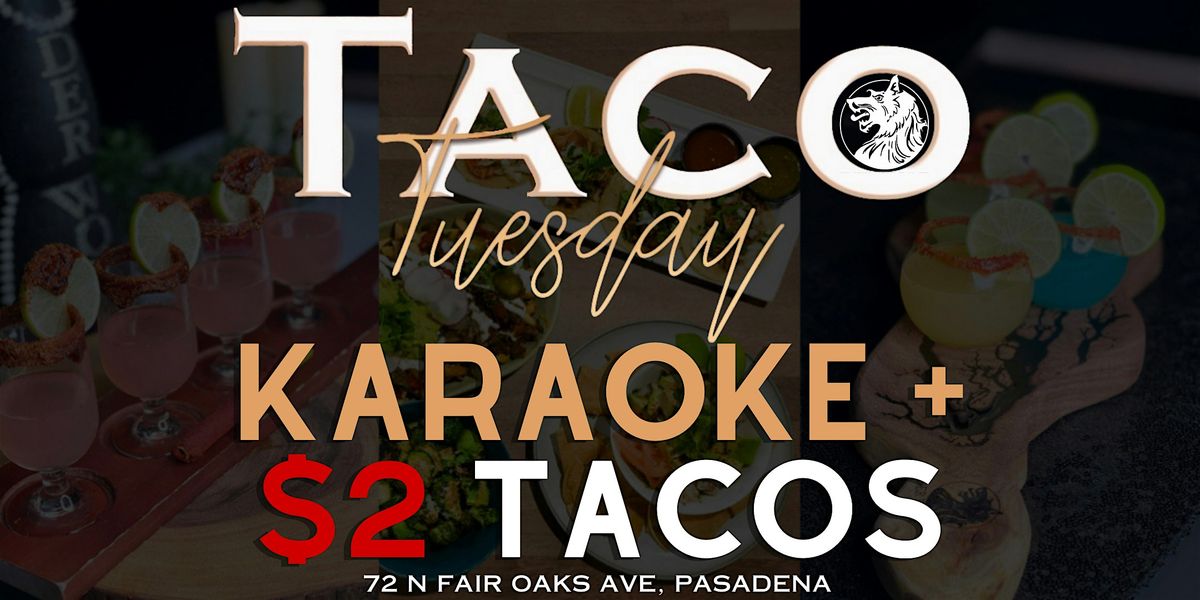 $2 TACOS + KARAOKE TUESDAY + BEER PONG + JENGA at DERWOLF in PASADENA