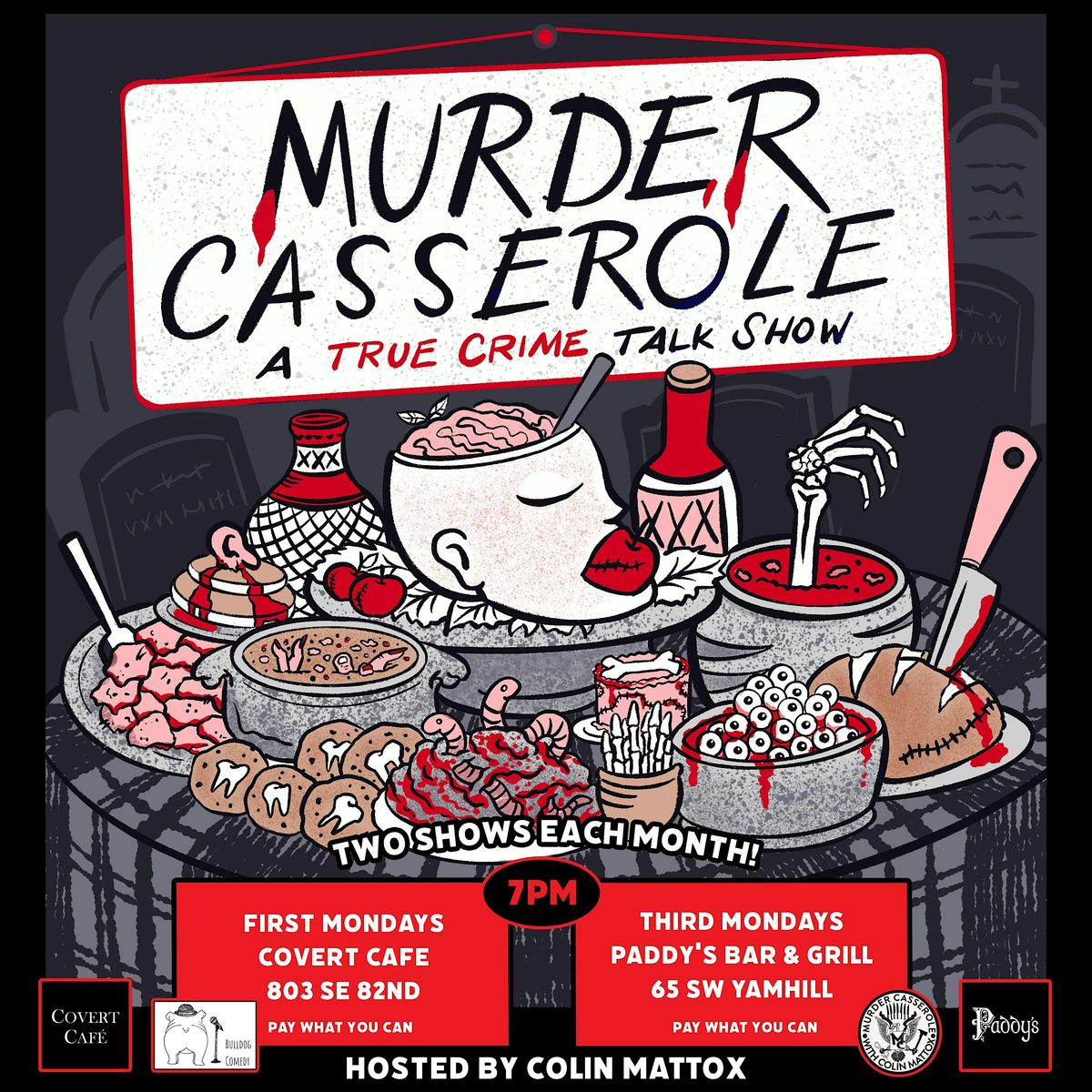 M**der Casserole, A True Crime Comedy Show--Covert Cafe