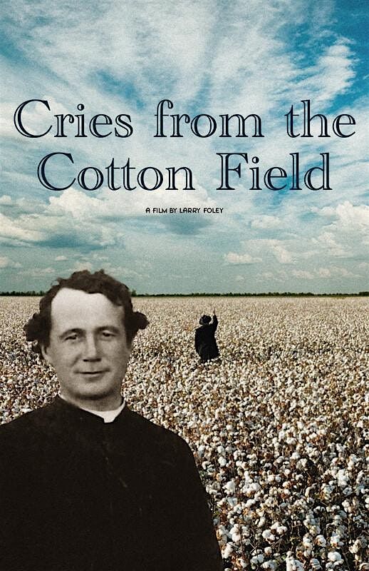 DOCUMENTARY FEATURE- CRIES FROM THE COTTON FIELD