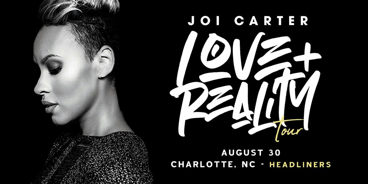 The Love+Reality Tour with Joi Carter (Charlotte, NC)