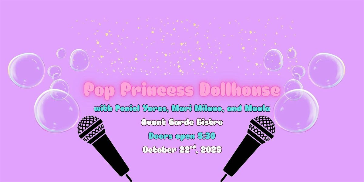Pop Princess Dollhouse: A night of Pop, R&B, Jazz, and Magic