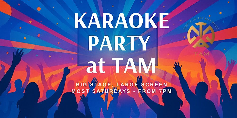 Karaoke Saturday at TAM