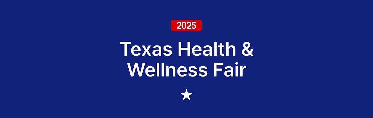 Texas Health & Wellness Fair