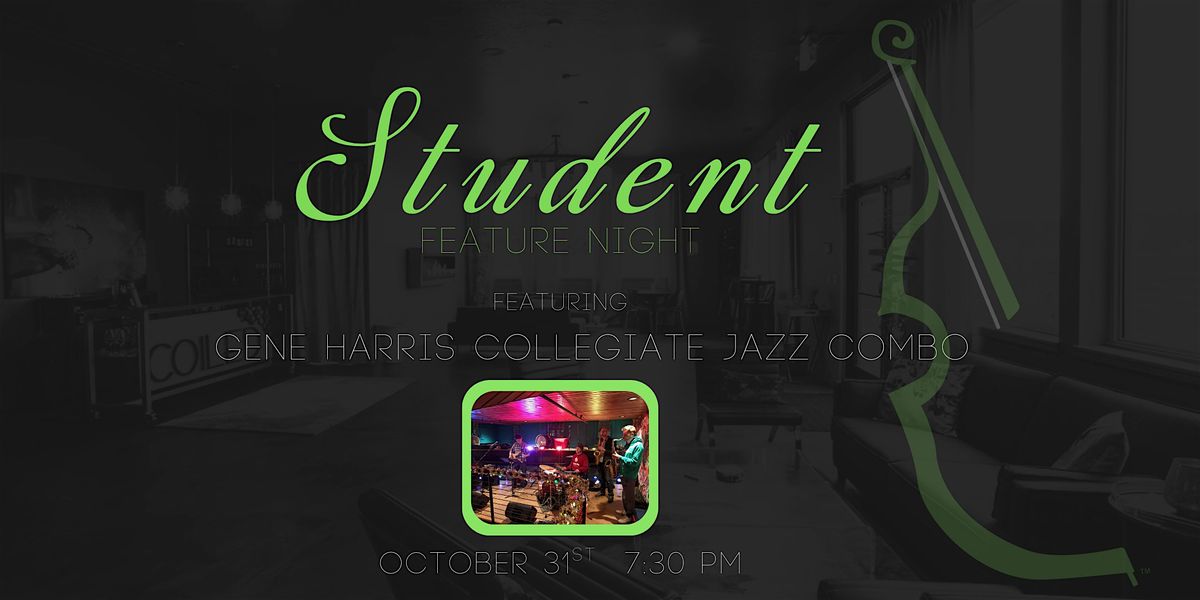 Student Feature Night: The Gene Harris Collegiate Jazz Combo