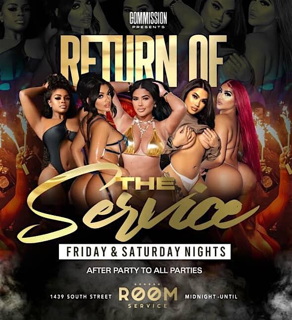 ROOM Service Wknds \u2022 Friday \u2022 Saturday \u2022 Sunday