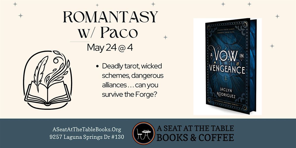 Romantasy Book Club w/ Paco: A Vow in Vengeance at A Seat at the Table ...
