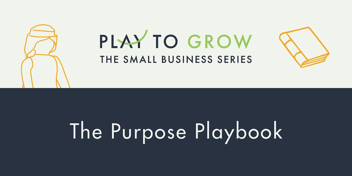 The Purpose Playbook