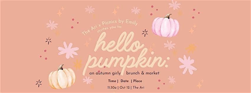 hello pumpkin: a girlie autumn brunch & market
