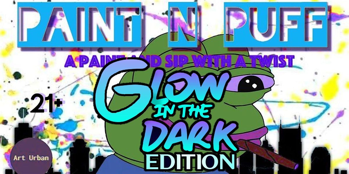 Paint n Puff: Glow-in-the-Dark Edition