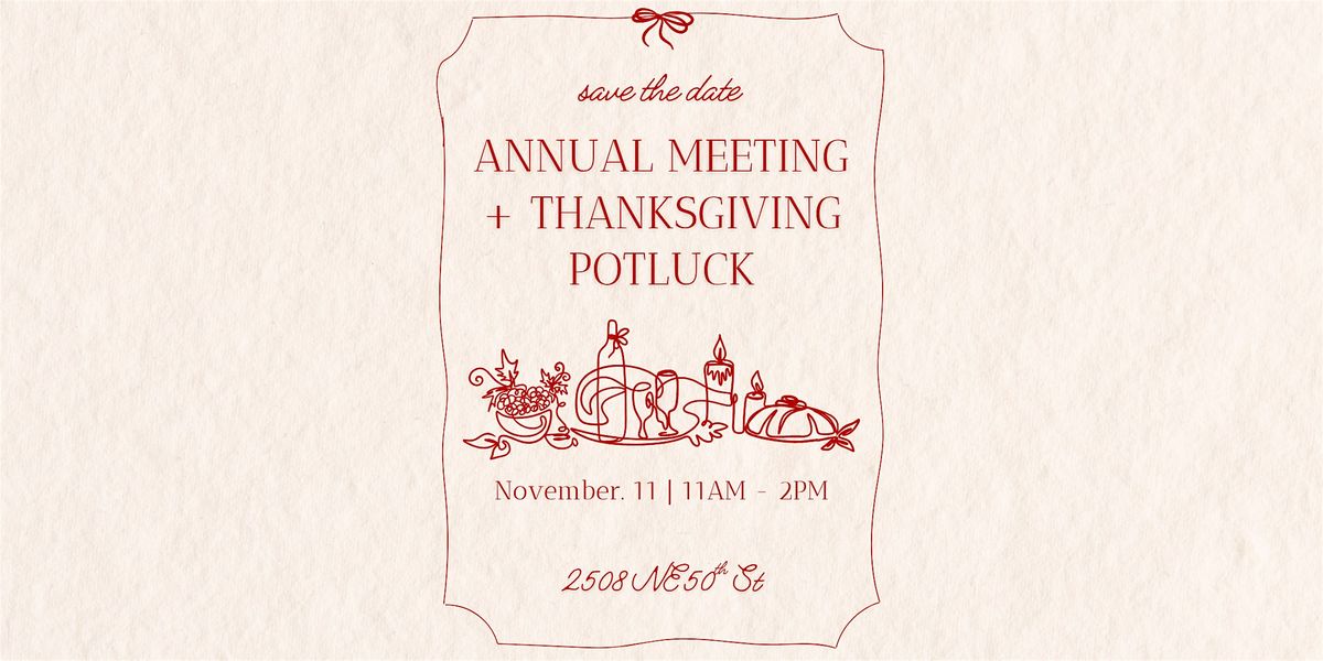 Annual Meeting + Thanksgiving Potluck