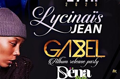 Lycin\u00e4is Jean & Gabel Album Release Party