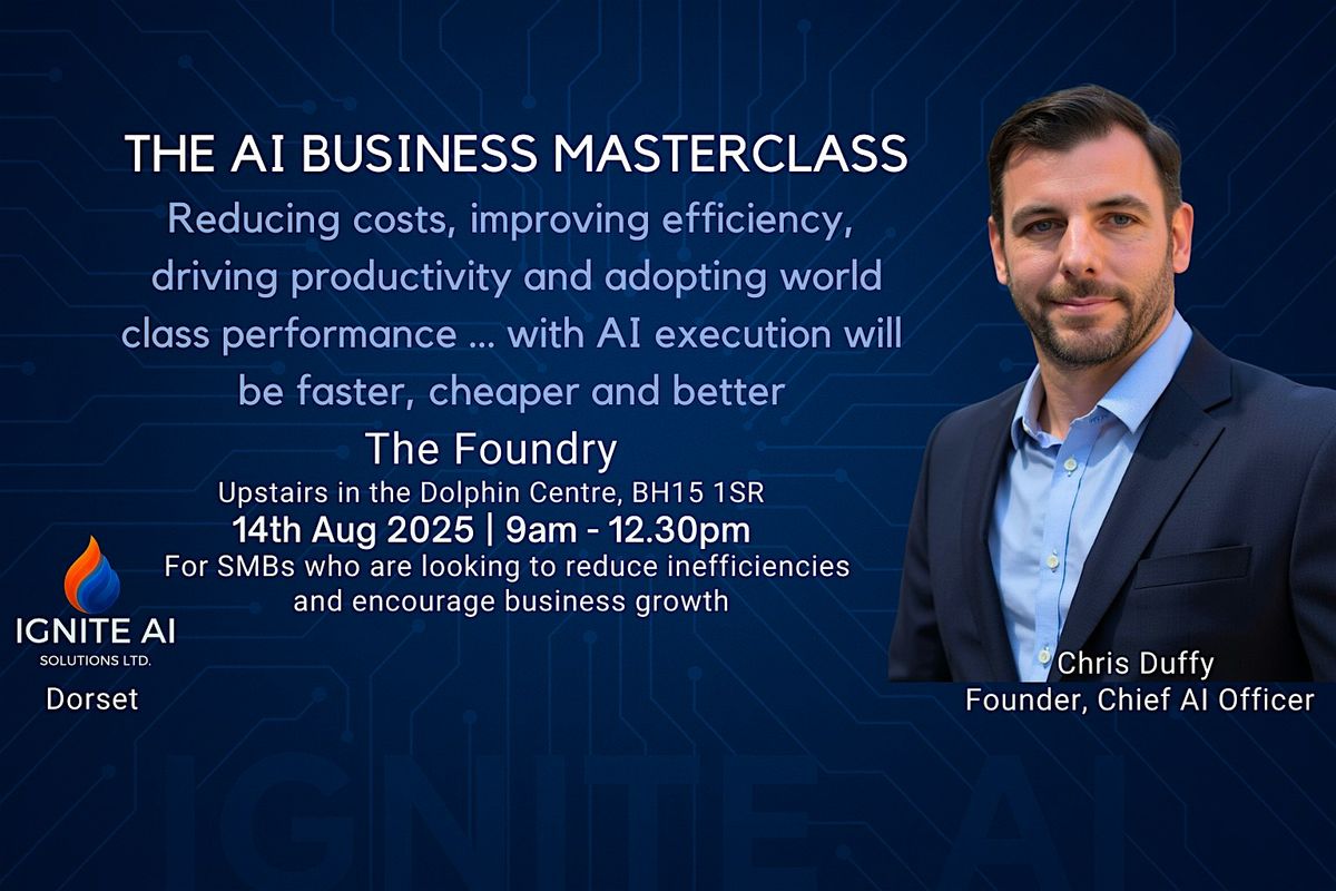 AI BUSINESS MASTERCLASS How Businesses Are Cutting Costs & Saving Time