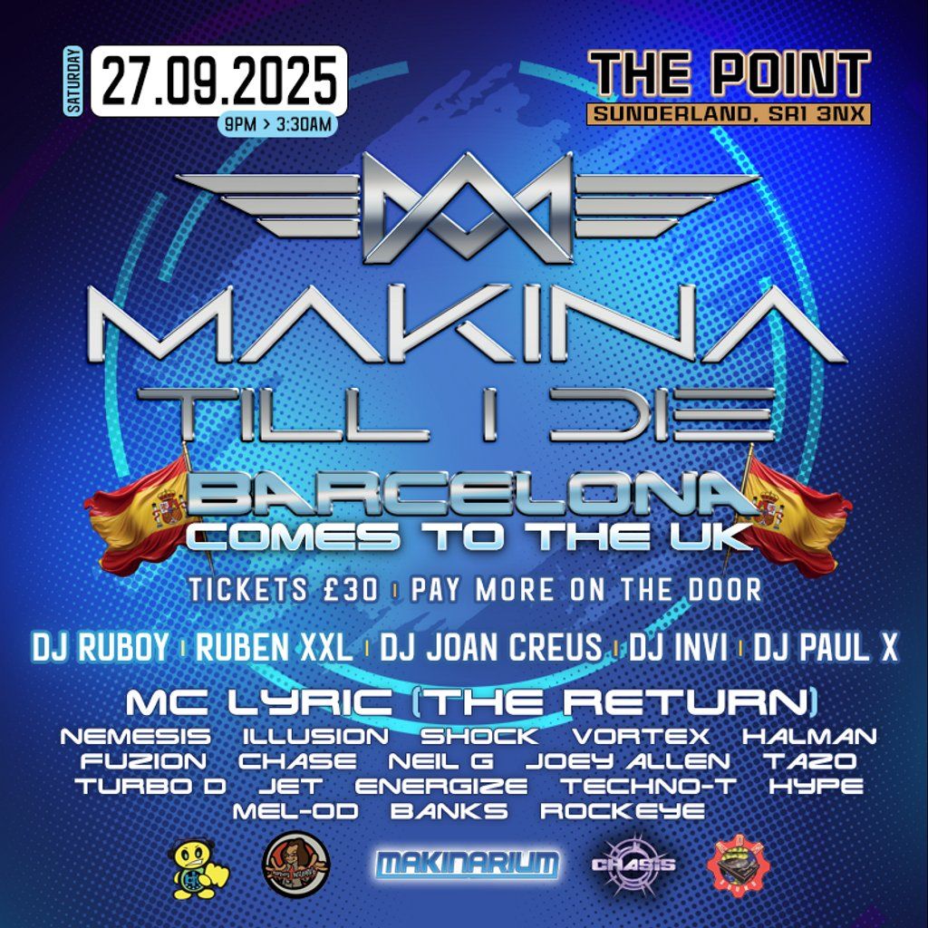 Makina Till I Die - Barcelona comes to the UK!!