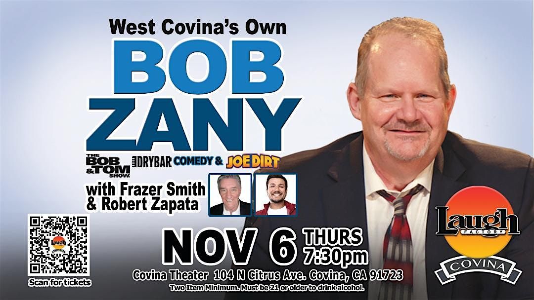FREE TICKETS BOB ZANY LAUGH FACTORY COVINA