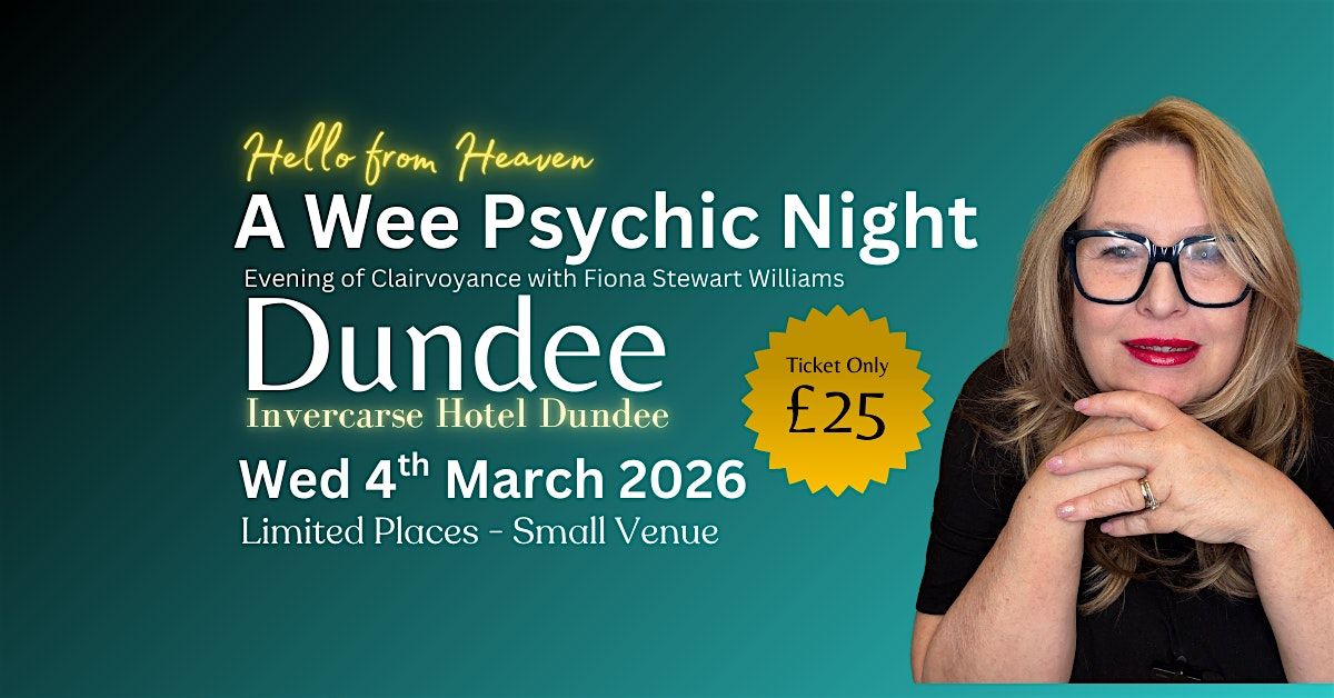 A Wee Psychic Night in Dundee - Hello from  Heaven