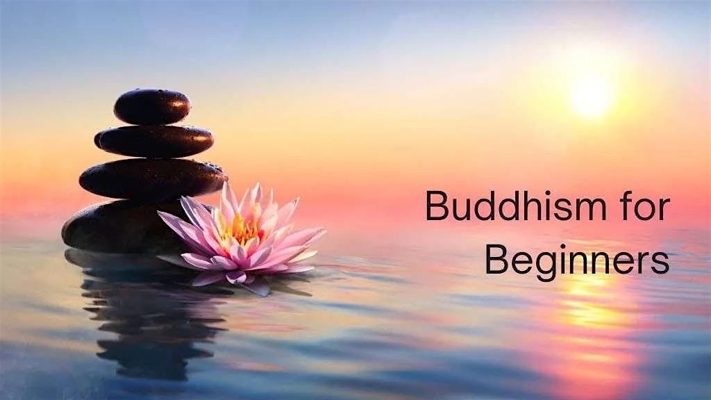 Tuesday Meditation Class - Buddhism for Beginners