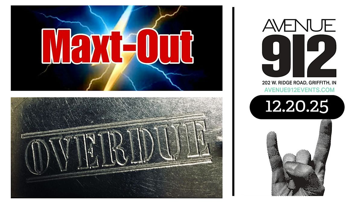 Overdue & Maxt-Out