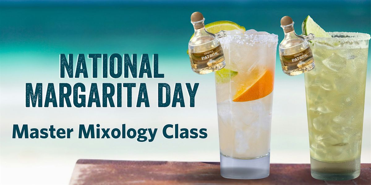 Margaritaville Master Mixologist Class National Margarita Day 2025 National Margarita Day 2025 Nyc Schedule
