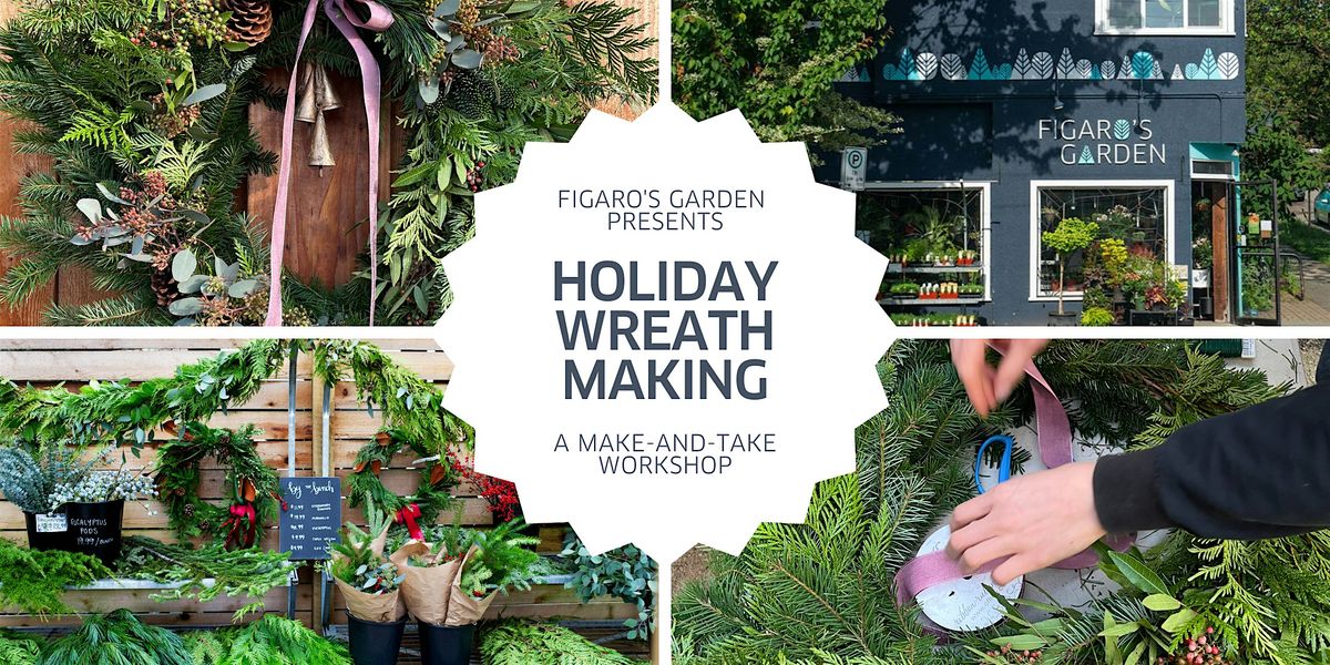 Holiday Wreath Making