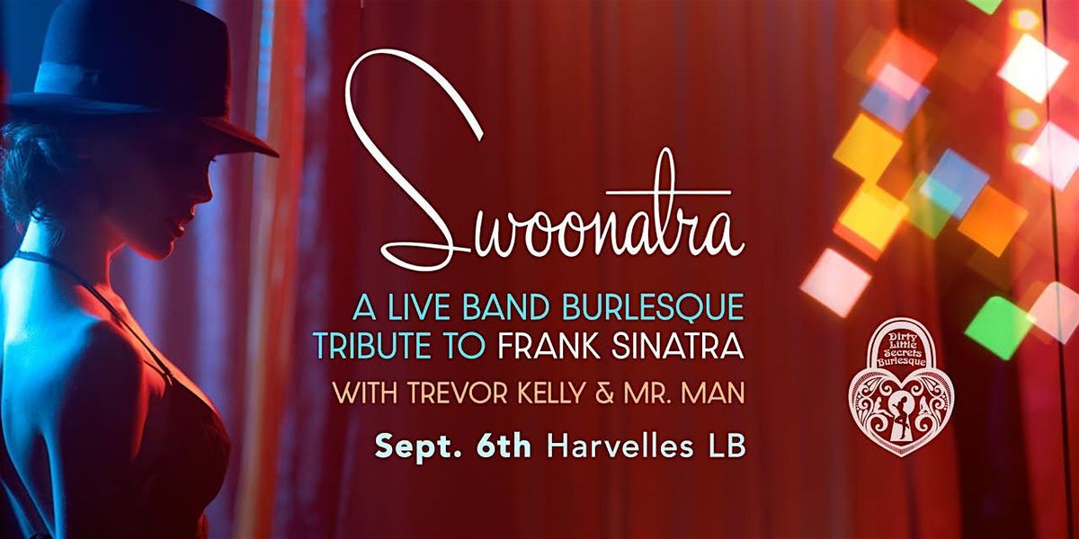 Swoonatra! Live Band Burlesque Tribute to Frank Sinatra