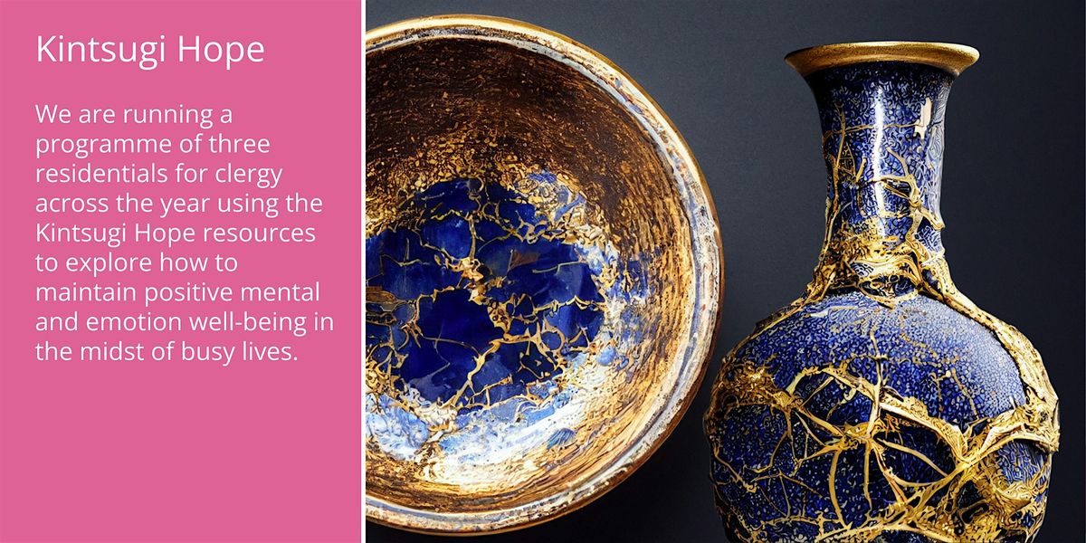 Kintsugi Hope Wellbeing group for Clergy in Chester Diocese.