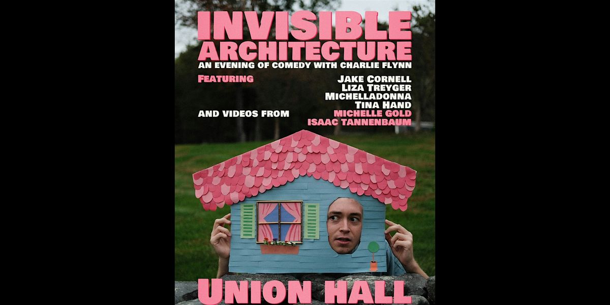 Invisible Architecture: An Evening of Comedy with Charlie Flynn