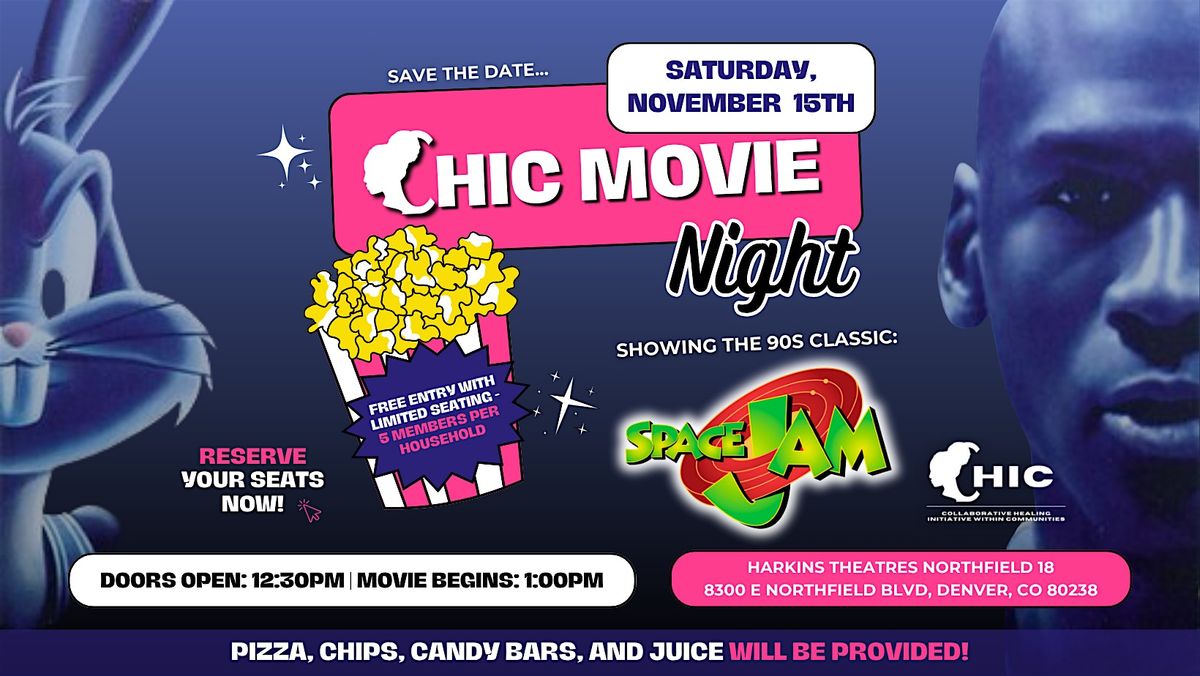 CHIC Movie Night: Space Jam \u2728