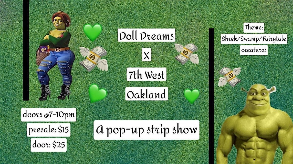 Doll Dreams x 7th West hosts STRIPPERS IN THE SWAMP
