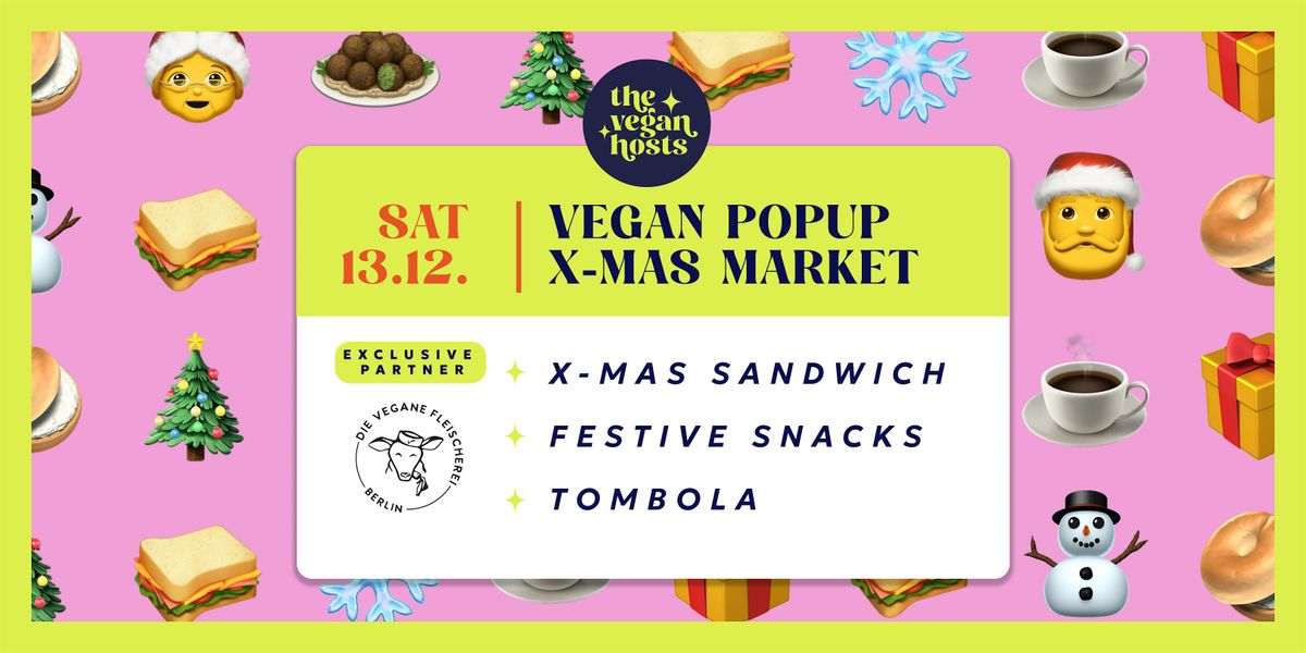 VEGAN POP UP XMAS MARKET | DIE VEGANE FLEISCHEREI X THE VEGAN HOSTS