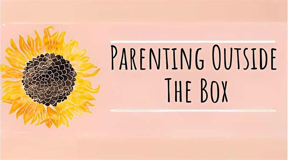 Parenting Outside the Box