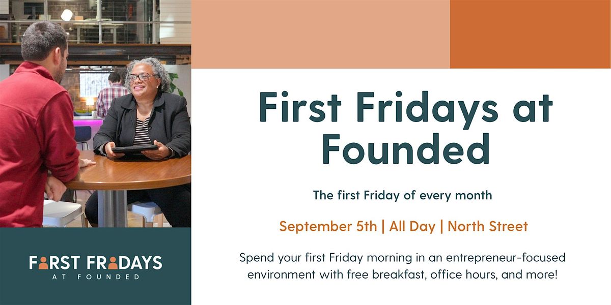 First Fridays at Founded!