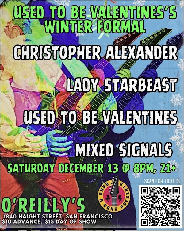 CHRISTOPHER ALEXANDER | LADY STARBEAST USED TO BE VALENTINES| MIXED SIGNALS