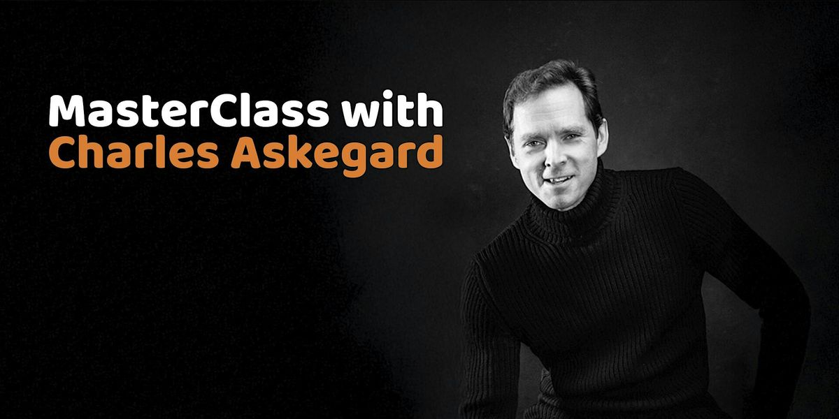 MasterClass with Charles Askegard