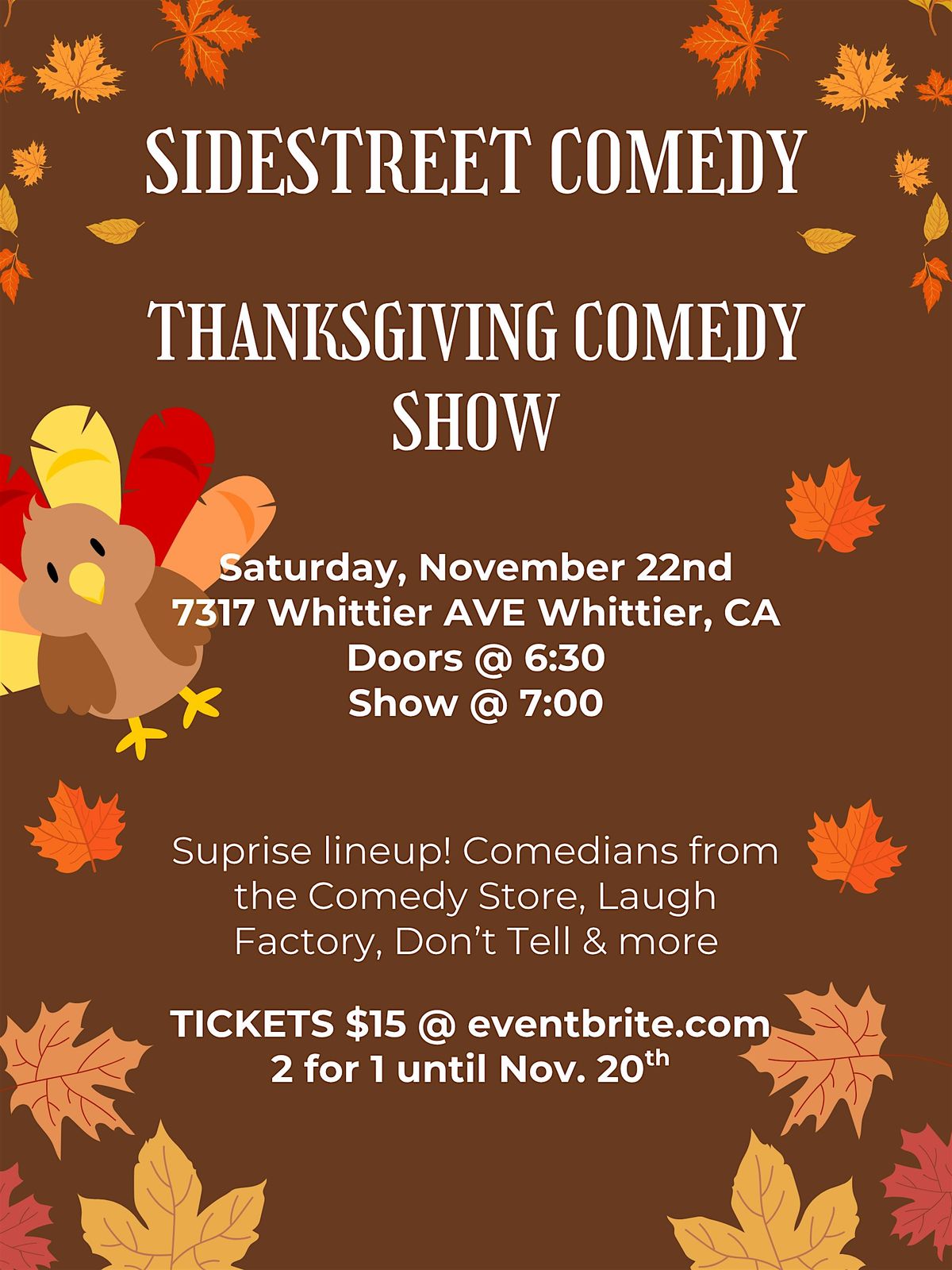 THANKSGIVING COMEDY SHOW 11\/22 - TICKETS 2 FOR 1 UNTIL 11\/22 BYOB