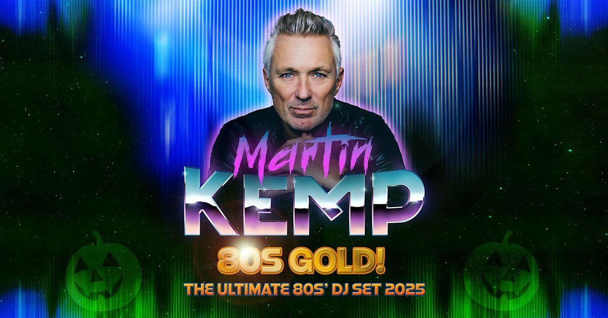 MARTIN KEMP - Back To The 80s Party