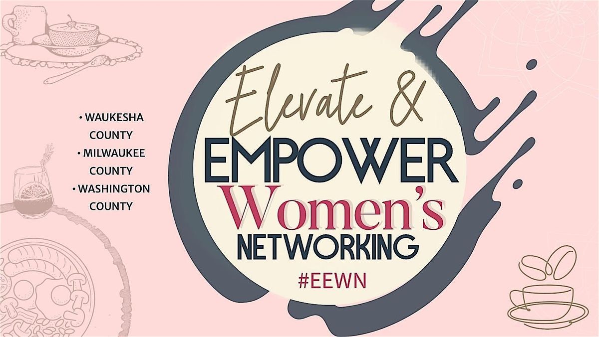 Elevate & Empower Women\u2019s Networking Aug 14 Brunch Meetup