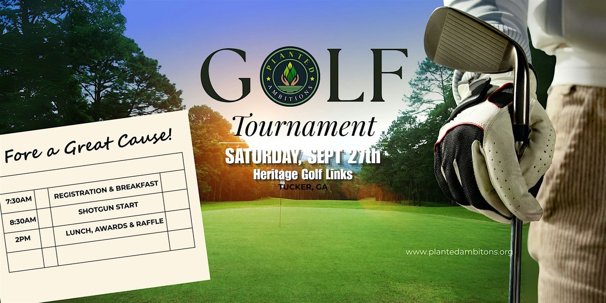 Planted Ambitions First Annual Charity Golf Tournament